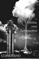 Concurso M�sica para Aeropuertos